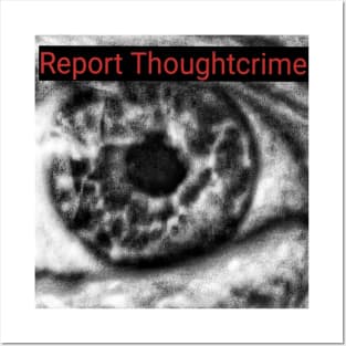 Report Thoughtcrime Posters and Art